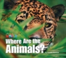 Image for Our World Readers: Where Are the Animals? Big Book