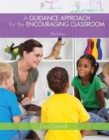 Image for A Guidance Approach for the Encouraging Classroom