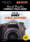 Image for David Busch&#39;s Sony Alpha SLT-A77/A65 Compact Field Guide
