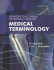 Image for Workbook for Ehrlich/Schroeder&#39;s Introduction to Medical Terminology, 3rd