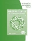 Image for Student Study and Solutions Manual for Larson&#39;s Precalculus: A Concise  Course, 3rd