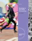Image for Sociology in Our Times : The Essentials, International Edition