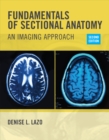 Image for Fundamentals of sectional anatomy  : an imaging approach