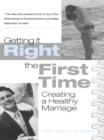 Image for Getting it right the first time: creating a healthy marriage