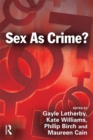 Image for Sex as Crime?