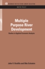Image for Multiple purpose river development: studies in applied economic analysis