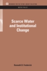 Image for Scarce water and institutional change