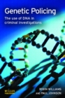 Image for Genetic policing: the uses of DNA in police investigations