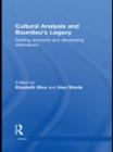 Image for Cultural analysis and Bourdieu&#39;s legacy: settling accounts and developing alternatives : 6