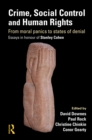 Image for Crime, social control and human rights: from moral panics to states of denial : essays in honour of Stanley Cohen