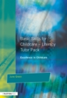 Image for Basic skills for childcare: tutor pack. (Literacy)