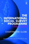 Image for The International Social Survey Programme, 1984-2009: Charting the Globe