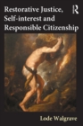 Image for Restorative justice, self-interest and responsible citizenship