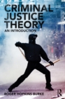 Image for Criminal Justice Theory: An Introduction