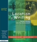 Image for Location writing: taking literacy into the environment