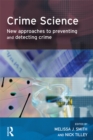Image for Crime science: new approaches to preventing and detecting crime