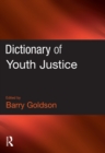 Image for Dictionary of youth justice