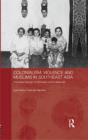Image for Colonialism, Violence and Muslims in Southeast Asia: The Maria Hertogh Controversy and Its Aftermath