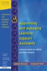 Image for Appointing and managing learning support assistants: a practical guide for SENCOs and other managers