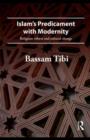 Image for Islam&#39;s predicament with modernity: religious reform and cultural change