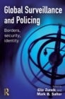 Image for Global policing and surveillance: borders, security, identity