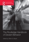 Image for The Routledge Handbook of Deviant Behavior