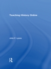 Image for Teaching History Online