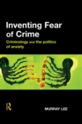 Image for Crime and anxiety: politics and the fear of crime