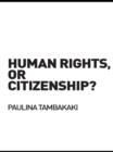 Image for Human rights, or citizenship?