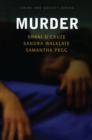 Image for Murder: social and historical approaches to understanding murder and murderers