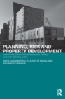 Image for Planning, risk, and property markets: urban regeneration in the UK, France, and the Netherlands