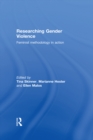 Image for Researching gender violence: feminist methodology in action
