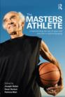 Image for The Masters Athlete: Understanding the Role of Exercise in Optimizing Aging