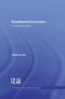 Image for Broadband Economics: Lessons from Japan