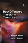 Image for How offenders transform their lives