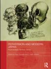 Image for Perversion and modern Japan: psychoanalysis, literature, culture