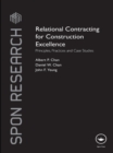 Image for Relational contracting for construction excellence: principles, practices and case studies