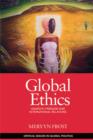 Image for Global ethics: anarchy, freedom and international relations