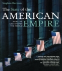 Image for The state of the American empire: how the USA shapes the world