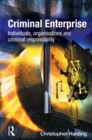 Image for Criminal enterprise: individuals, organisations and criminal responsibility