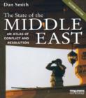Image for The state of the Middle East: an atlas of conflict and resolution