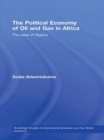 Image for The Political Economy of Oil and Gas in Africa: The case of Nigeria