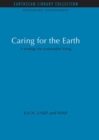 Image for Caring for the Earth: a strategy for sustainable living