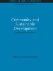 Image for Community and Sustainable Development: Participation in the Future