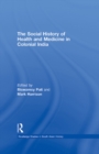 Image for The Social History of Health and Medicine in Colonial India