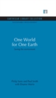 Image for One world for one earth: saving the environment