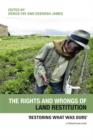 Image for The Rights and Wrongs of Land Restitution: &#39;Restoring What Was Ours&#39;
