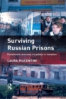 Image for Surviving Russian prisons: punishment, economy and politics in transition