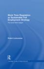Image for Work time regulation as a sustainable full employment strategy: the social effort bargain