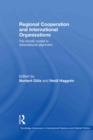 Image for Regional cooperation and international organizations: the Nordic model in transnational alignment